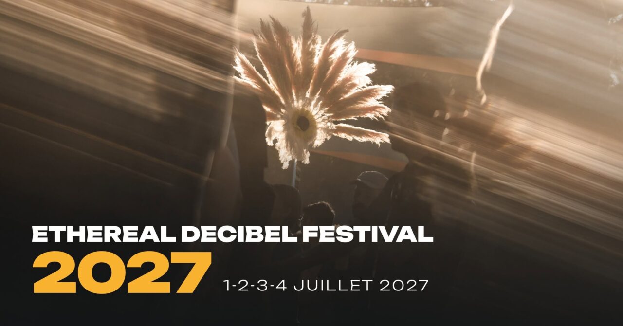 Ethereal Decibel Festival 2027
