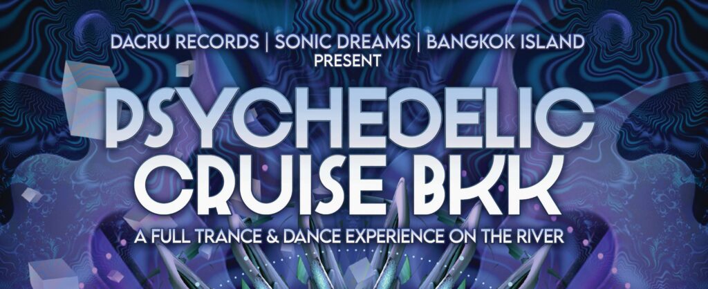 Psychedelic Cruise BKK