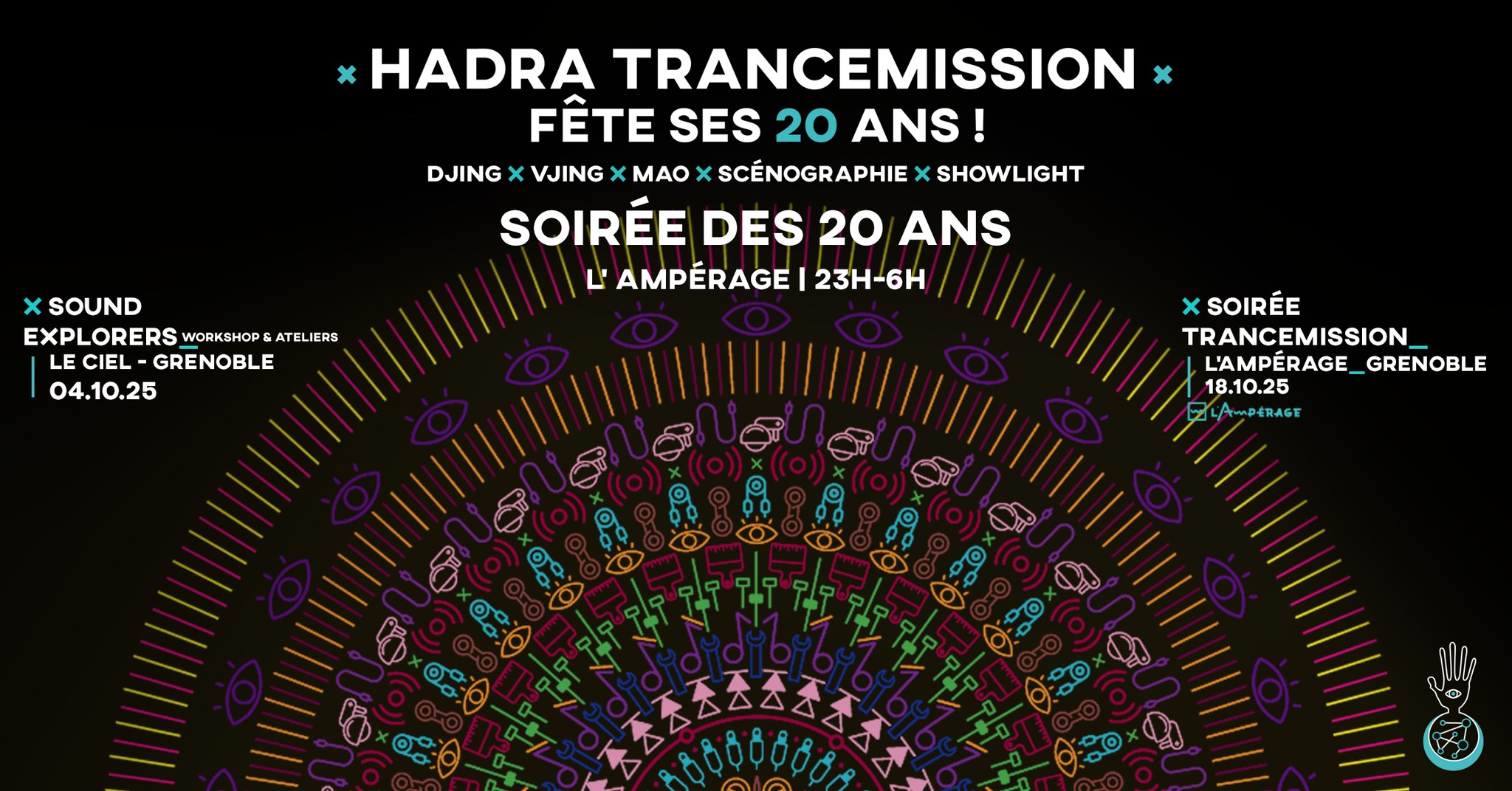 20 ans Hadra Trancemission – Soirée des 20 ans à l’Ampérage