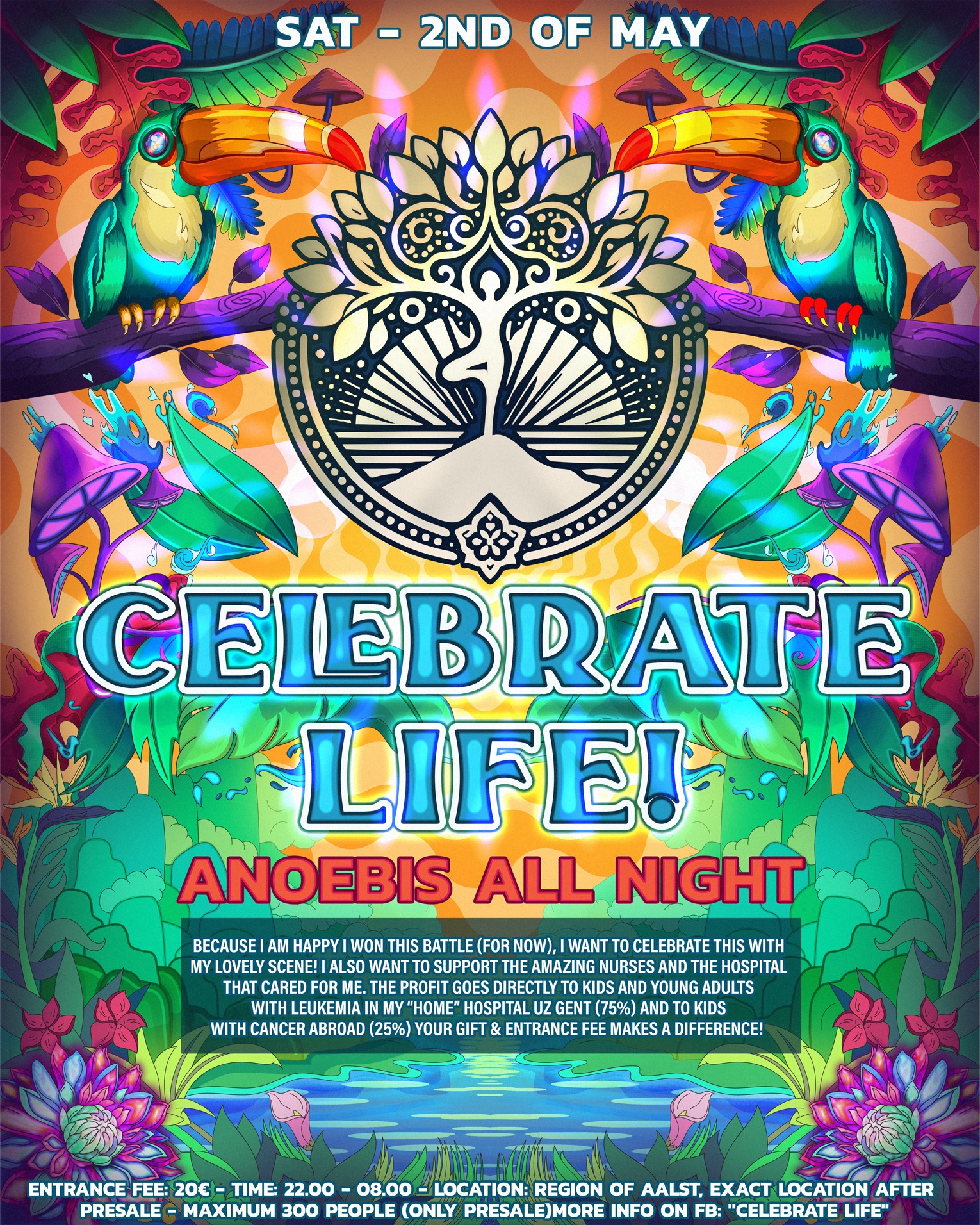 Celebrate Life ! Anoebis All Nighter (Benefit)