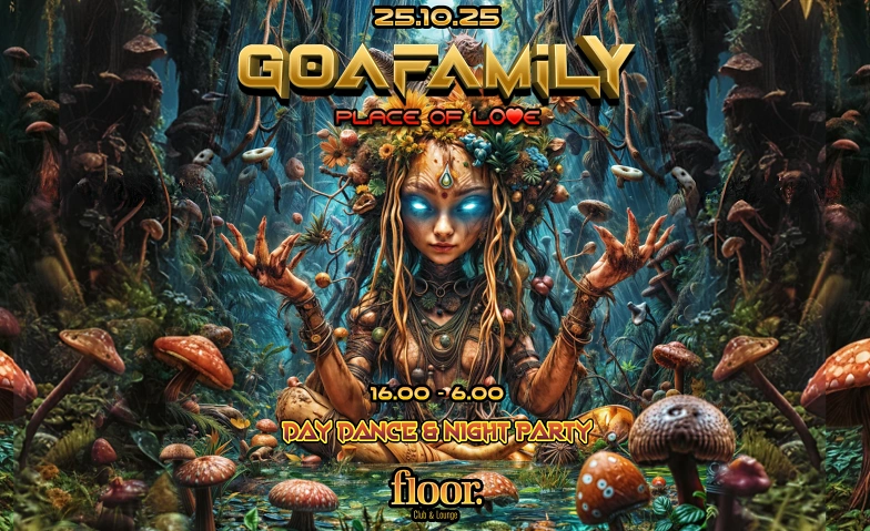 GOAFAMILY – Place of Love – Day Dance & Night Party